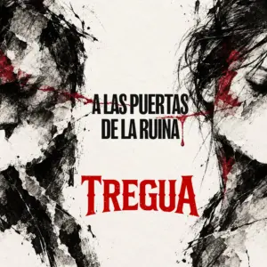 a las puertas de la ruina nuevo single de tregua web oficial